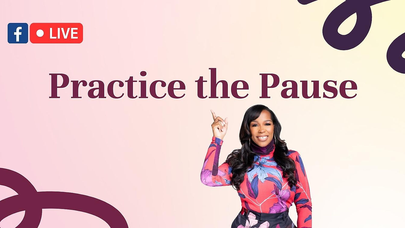 PRACTICE the PAUSE
